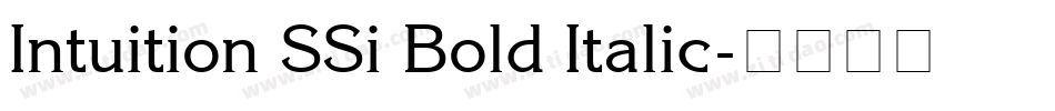 Intuition SSi Bold Italic字体转换